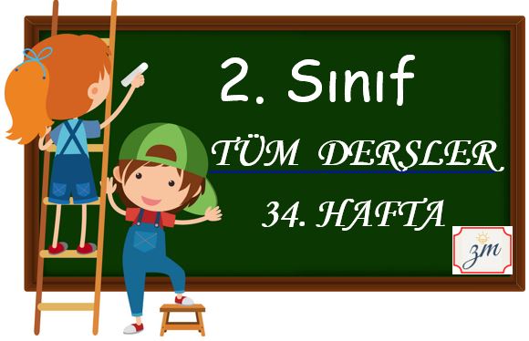 2.Sınıf 34. Hafta Tüm Dersler Etkinliği (07 Haziran - 13 Haziran )